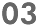 03